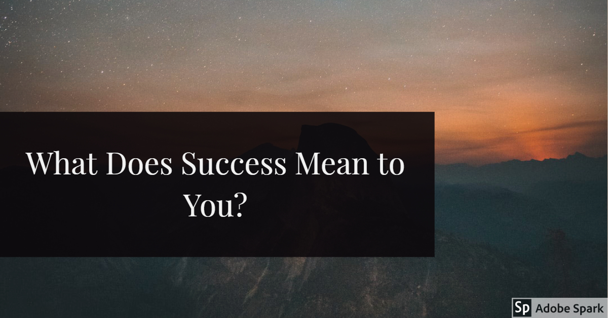 What Does Success Mean to You?